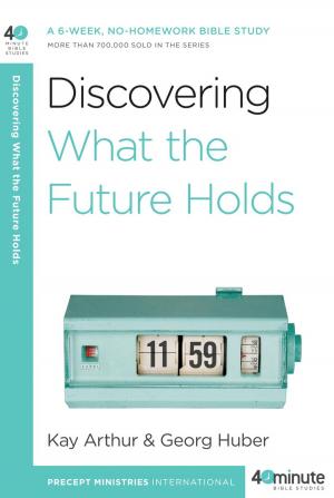 Cover of the book Discovering What the Future Holds by Phil Callaway