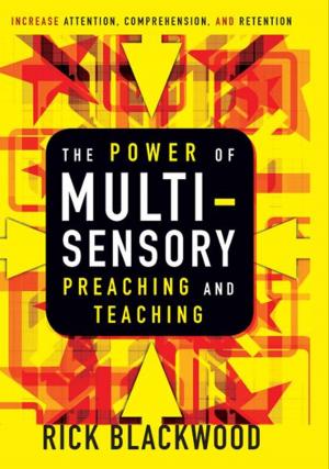 Cover of the book The Power of Multisensory Preaching and Teaching by Steve Chalke