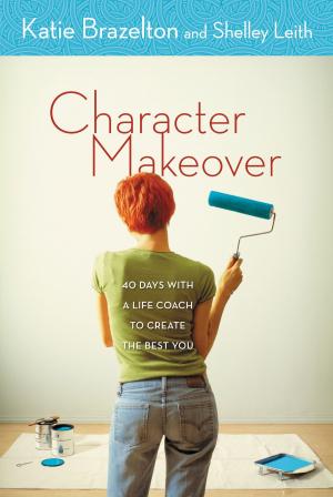 Cover of the book Character Makeover by Hannah Brencher