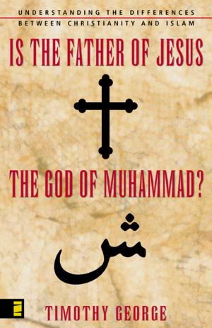 Book cover of Is the Father of Jesus the God of Muhammad?