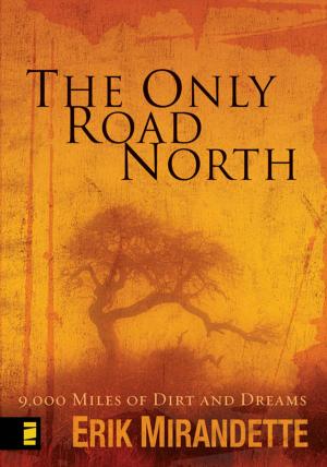 Cover of the book The Only Road North by Don Cousins, Judson Poling
