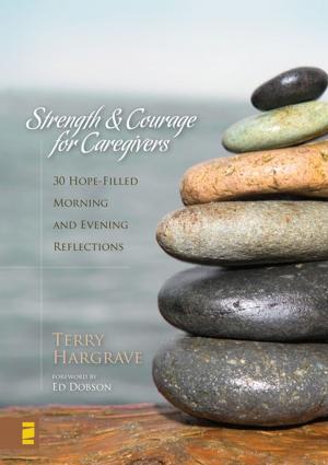 Cover of the book Strength and Courage for Caregivers by Mark Clark