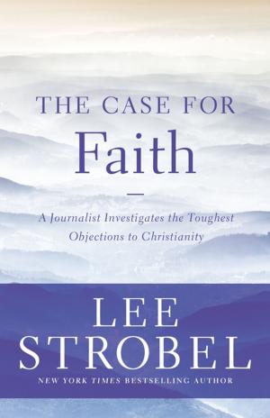 Cover of the book The Case for Faith by Gladys Hunt