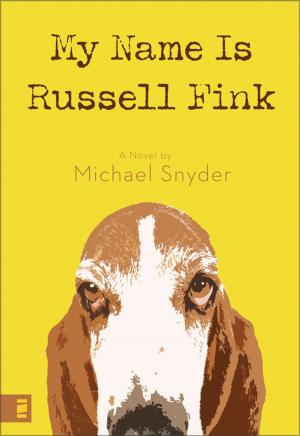 Cover of the book My Name Is Russell Fink by Steve Peifer, Gregg Lewis