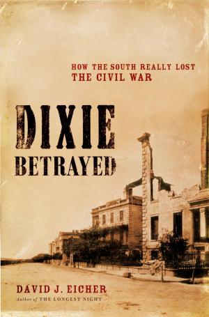 Cover of the book Dixie Betrayed by Michael Connelly