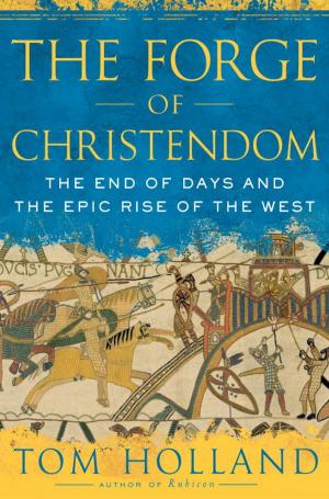 Cover of the book The Forge of Christendom by Thomas E. Patterson