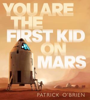 Book cover of You Are the First Kid on Mars