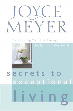 Cover of the book Secrets to Exceptional Living by Debbie Viguie