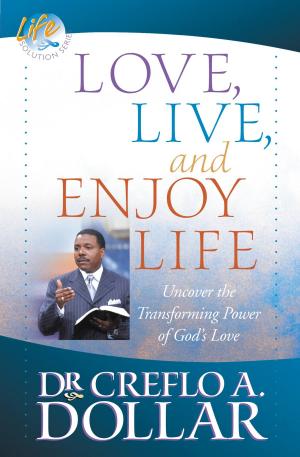 Cover of the book Love, Live, and Enjoy Life by T. D. Jakes