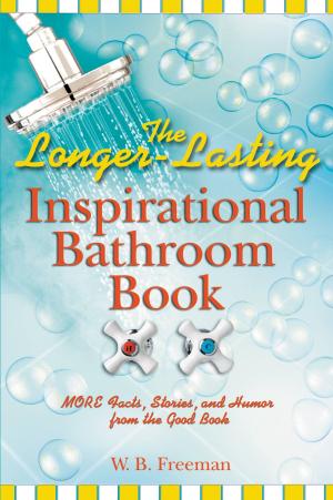 Cover of the book The Longer-Lasting Inspirational Bathroom Book by T. D. Jakes