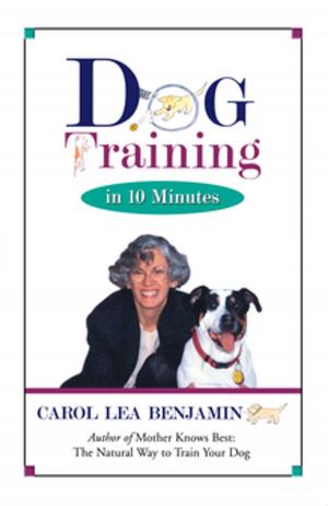 Cover of the book Dog Training in 10 Minutes by Dallas Clouatre, Ph.D.
