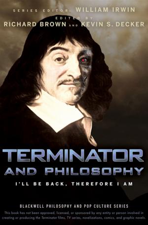 Cover of the book Terminator and Philosophy by Graham C. Davey, Kate Cavanagh, Fergal Jones, Lydia Turner, Adrian Whittington