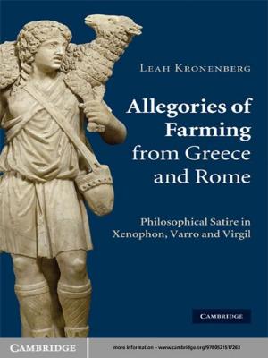 Cover of the book Allegories of Farming from Greece and Rome by Craig A. Macneil, Melissa K. Hasty, Philippe Conus, Michael Berk, Jan Scott