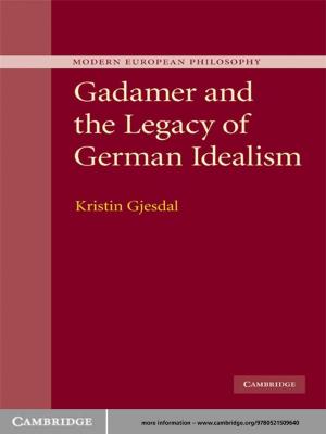 Cover of Gadamer and the Legacy of German Idealism