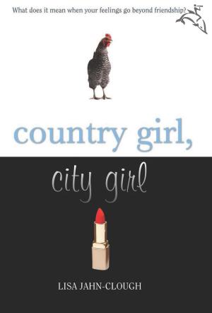Cover of the book Country Girl, City Girl by Carol Anshaw
