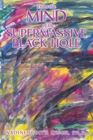 Book cover of From the Mind of the Supermassive Black Hole