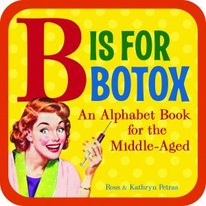 Cover of the book B Is for Botox by Dana Simpson