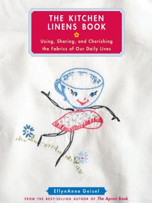 Cover of the book The Kitchen Linens Book by Stephanie Pearl-McPhee
