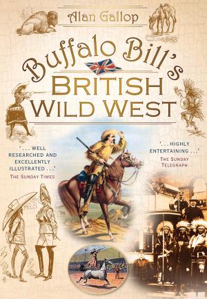 Cover of the book Buffalo Bill's British Wild West by Vicky Thomas, Max Arthur