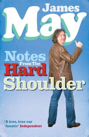 Cover of the book Notes from the Hard Shoulder by Boze Hadleigh