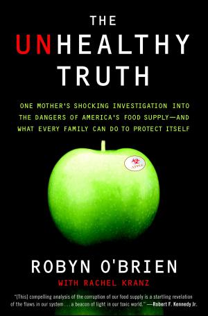 Cover of the book The Unhealthy Truth by 