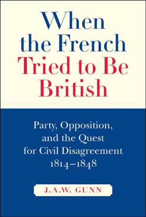 Cover of the book When the French Tried to be British by Adriana S. Benzaquén