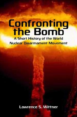 Cover of the book Confronting the Bomb by Elizabeth J. Remick