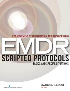 Cover of the book Eye Movement Desensitization and Reprocessing (EMDR) Scripted Protocols by Ralph Buschbacher, MD, Ki Shin, MD
