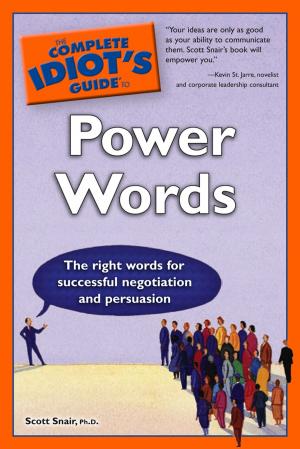 Cover of the book The Complete Idiot's Guide to Power Words by Karen K. Brees Ph.D, Herb Pearce M. Ed.