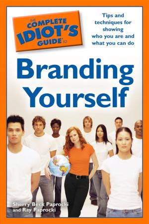 Cover of the book The Complete Idiot's Guide to Branding Yourself by Andrea Lieber Ph.D.