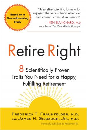Cover of the book Retire Right by Joseph M. Marshall, III