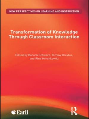 Cover of the book Transformation of Knowledge through Classroom Interaction by James C. Hsiung, Steven I. Levine