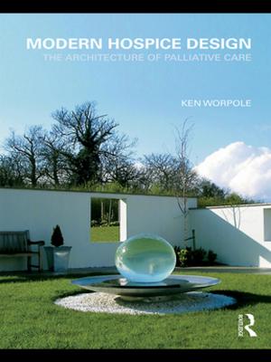 Cover of the book Modern Hospice Design by James Bennett