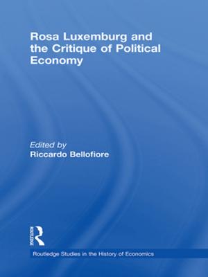 Cover of the book Rosa Luxemburg and the Critique of Political Economy by Anna Cristina Pertierra, Graeme Turner