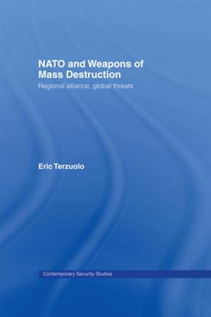 Cover of the book NATO and Weapons of Mass Destruction by John O'Leary