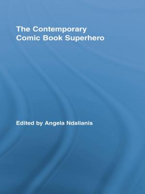 Cover of The Contemporary Comic Book Superhero