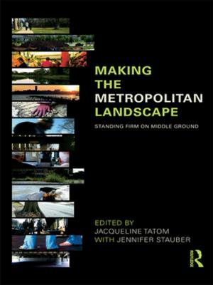 Cover of the book Making the Metropolitan Landscape by Jerome Gellman