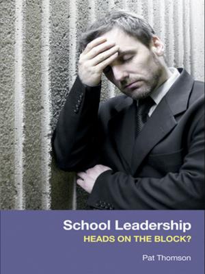 Book cover of School Leadership - Heads on the Block?