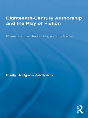 Book cover of Eighteenth-Century Authorship and the Play of Fiction