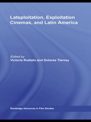 Cover of the book Latsploitation, Exploitation Cinemas, and Latin America by Paul Stanton Kibel