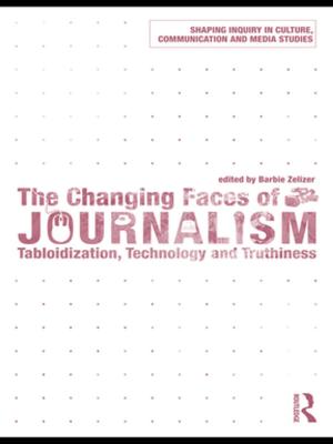 Cover of the book The Changing Faces of Journalism by Kim Potowski, Naomi L. Shin