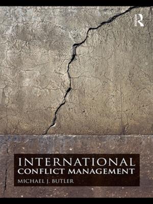 Cover of the book International Conflict Management by Joseph O'Connor, Andrea Lages