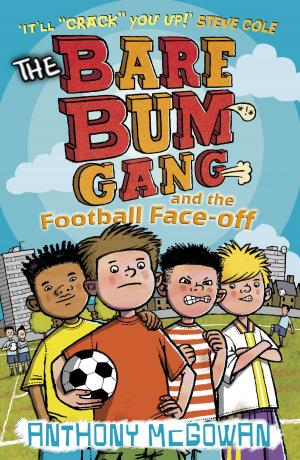 Book cover of The Bare Bum Gang and the Football Face-Off