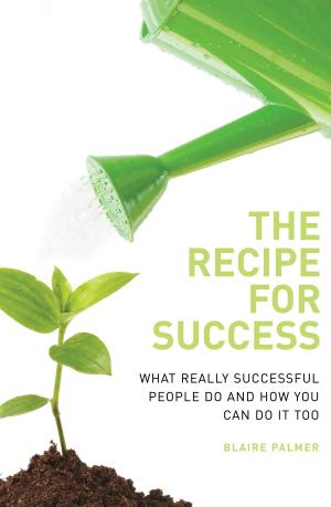 Cover of the book The Recipe for Success by Mike Hutchinson
