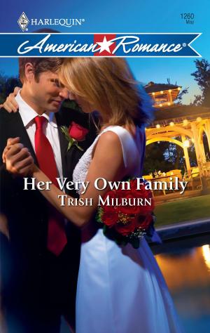 Cover of the book Her Very Own Family by Kerry Connor, Kathleen Creighton