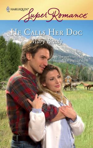 Cover of the book He Calls Her Doc by Patricia McQueen