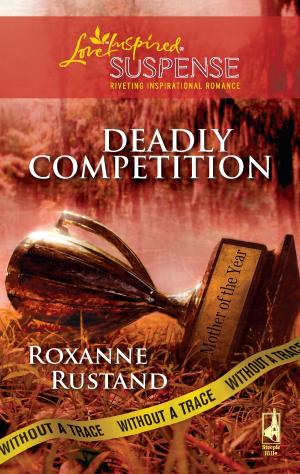 Cover of the book Deadly Competition by Jillian Hart