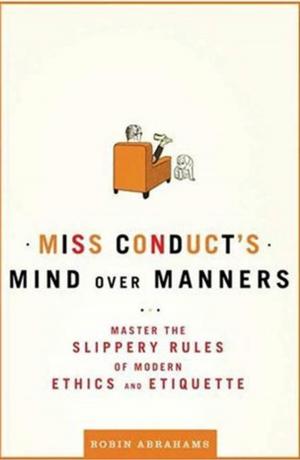 Cover of the book Miss Conduct's Mind over Manners by Evan Hughes