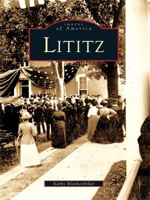Cover of the book Lititz by Laura Phillippi, Nolan Sunderman