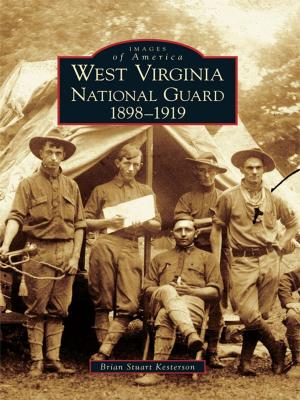 Cover of the book West Virginia National Guard 1898-1919 by W. F. Jannke III